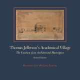 9780813928302-0813928303-Thomas Jefferson's Academical Village: The Creation of an Architectural Masterpiece