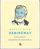 9781844835140-1844835146-Coffee with Hemingway (Coffee with...Series)