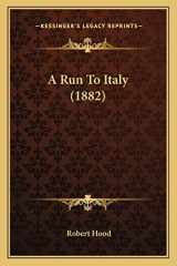 9781164546825-1164546821-A Run To Italy (1882)