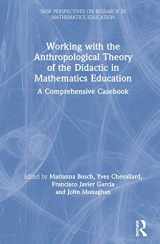 9780367187712-036718771X-Working with the Anthropological Theory of the Didactic in Mathematics Education: A Comprehensive Casebook (European Research in Mathematics Education)