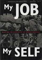9780415926355-0415926351-My Job, My Self: Work and the Creation of the Modern Individual