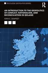 9780367692667-036769266X-An Introduction to the Geopolitics of Conflict, Nationalism, and Reconciliation in Ireland (Routledge Geopolitics Series)