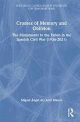 9781032212876-103221287X-Crosses of Memory and Oblivion (Routledge/Canada Blanch Studies on Contemporary Spain)