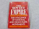 9780669246773-0669246778-Soviet Empire: The Challenge of National and Democratic Movements