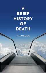 9781780235042-1780235046-A Brief History of Death