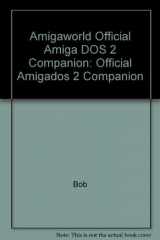 9781878058096-1878058096-Amiga World Official Amigados 2 Companion