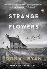 9780143136392-0143136399-Strange Flowers: A Novel