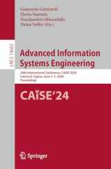 9783031610561-3031610563-Advanced Information Systems Engineering: 36th International Conference, CAiSE 2024, Limassol, Cyprus, June 3–7, 2024, Proceedings (Lecture Notes in Computer Science, 14663)