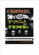 9781876493004-1876493003-Cripples, Coons, Fags and Fems