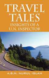 9781598001693-1598001698-Travel Tales: Insights of a UN Inspector