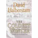 9781401300524-1401300529-The Coldest Winter: America and the Korean War