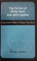 9780809311750-0809311755-The Fiction of Philip Roth and John Updike (Crosscurrents / Modern Critiques)