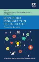 9781788975056-1788975057-Responsible Innovation in Digital Health: Empowering the Patient (New Horizons in Innovation Management series)