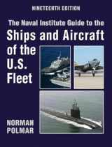 9781591146872-1591146879-The Naval Institute Guide to Ships and Aircraft of U.S (Naval Institute Guide to the Ships and Aircraft of the US Fleet)