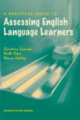 9780472032013-0472032011-A Practical Guide to Assessing English Language Learners (Michigan Teacher Training (Paperback))