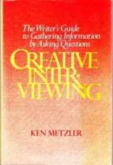 9780131897205-0131897209-Creative Interviewing: The Writer's Guide to Gathering Information By Asking Questions