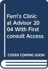 9780323029438-0323029434-Ferri's Clinical Advisor 2004 With Firstconsult Access