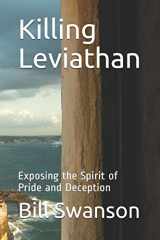 9781091809338-109180933X-Killing Leviathan: Exposing the Spirit of Pride and Deception (with study guide)