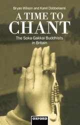 9780198279150-0198279159-A Time to Chant: The Soka Gakkai Buddhists in Britain