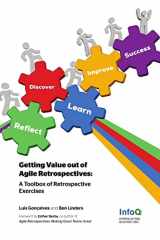9781304789624-1304789624-Getting Value out of Agile Retrospectives - A Toolbox of Retrospective Exercises