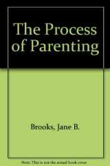 9781559340137-1559340134-The Process of Parenting