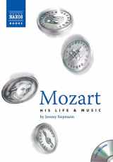 9781843791102-1843791102-Mozart: His Life and Music (Naxos Books)