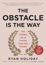 9781591846352-1591846358-The Obstacle Is the Way: The Timeless Art of Turning Trials into Triumph
