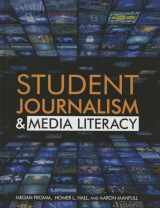 9781477781326-1477781323-Student Journalism & Media Literacy