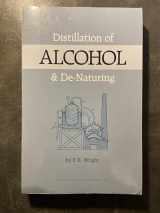 9781559181426-1559181427-Distillation of Alcohol and De-Naturing