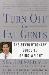 9780609809044-0609809040-Turn Off the Fat Genes: The Revolutionary Guide to Losing Weight