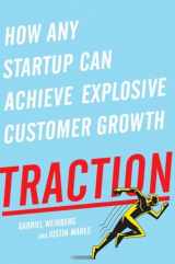 9781591848363-1591848369-Traction: How Any Startup Can Achieve Explosive Customer Growth