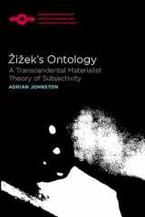 9780810124561-0810124564-Zizek's Ontology: A Transcendental Materialist Theory of Subjectivity (Studies in Phenomenology and Existential Philosophy)