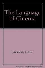 9780974331812-0974331813-The Language of Cinema