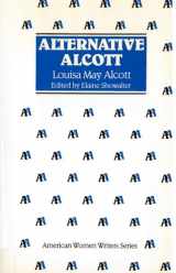 9780813512723-0813512727-Alternative Alcott (American Women Writers)