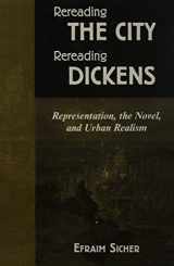 9780404644598-0404644597-Rereading the City/Rereading Dickens: Representation, the Novel, and Urban Realism (Ams Studies in the Nineteenth Century)