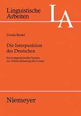 9783484305229-3484305223-Die Interpunktion des Deutschen: Ein kompositionelles System zur Online-Steuerung des Lesens (Linguistische Arbeiten, 522) (German Edition)