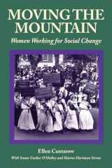 9780912670614-0912670614-Moving the Mountain: Women Working for Social Change (Women's Lives, Women's Work)