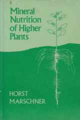 9780124735408-0124735401-The Mineral Nutrition of Higher Plants