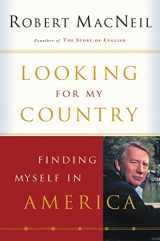 9780156029100-0156029103-Looking For My Country: Finding Myself in America (Harvest Book)