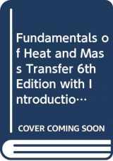 9780470175729-0470175729-Fundamentals of Heat and Mass Transfer 6th Edition with Introduction to Heat Transfer Set