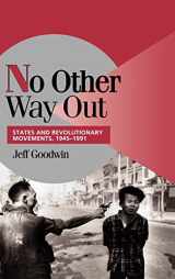 9780521620697-0521620694-No Other Way Out: States and Revolutionary Movements, 1945-1991 (Cambridge Studies in Comparative Politics)