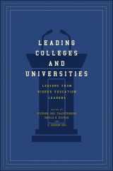 9781421424927-1421424924-Leading Colleges and Universities: Lessons from Higher Education Leaders