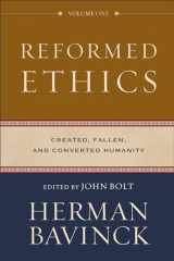 9780801098024-0801098025-Reformed Ethics: Created, Fallen, and Converted Humanity