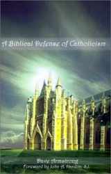 9780759645691-0759645698-A Biblical Defense of Catholicism