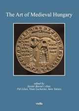 9788867286614-8867286617-The Art of Medieval Hungary (Bibliotheca Academiae Hungariae - Roma. Studia)