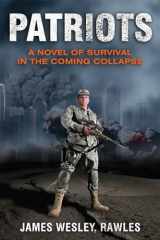 9781569755990-156975599X-Patriots: A Novel of Survival in the Coming Collapse