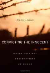 9780674058705-0674058704-Convicting the Innocent: Where Criminal Prosecutions Go Wrong