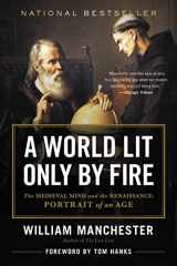 9780316545563-0316545562-A World Lit Only by Fire: The Medieval Mind and the Renaissance: Portrait of an Age