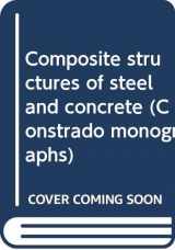 9780470444979-0470444975-Composite Structures of Steel and Concrete (Constrado Monographs)