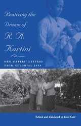 9780896802537-0896802531-Realizing the Dream of R. A. Kartini: Her Sisters’ Letters from Colonial Java (Volume 114) (Ohio RIS Southeast Asia Series)